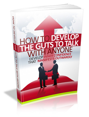 Product picture Develop Guts To Talk With Anyone With PLR and MRR